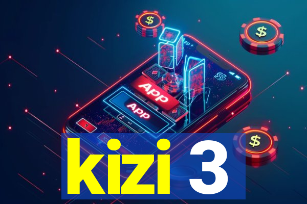 kizi 3